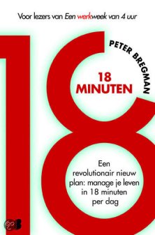 18 minuten manage je leven peter bregman